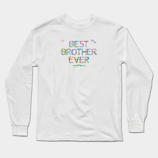 Best Brother Ever - tropical word art Long Sleeve T-Shirt